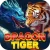 Dragon Tiger