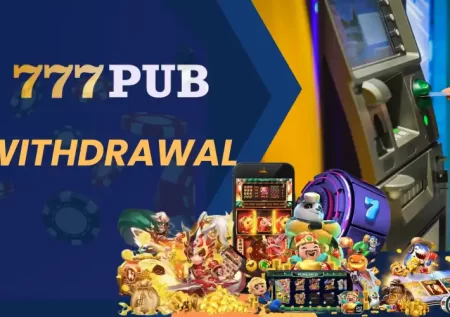 777Pub Withdrawal – Instructions for 3 Popular Methods