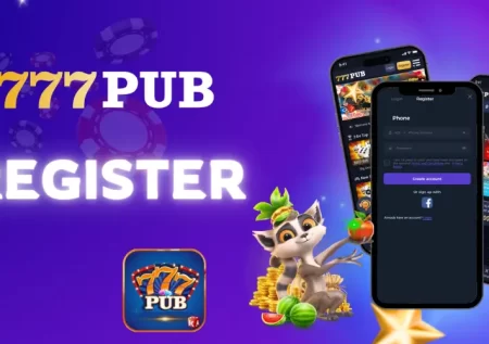 Register 777Pub – Great Betting, Receive Thousands of Great Gifts